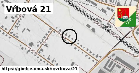 Vŕbová 21, Gbelce