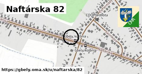 Naftárska 82, Gbely