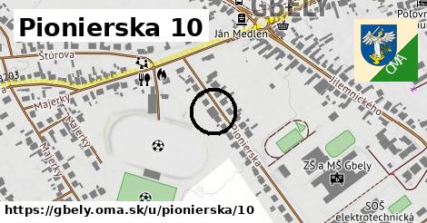 Pionierska 10, Gbely