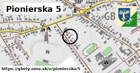 Pionierska 5, Gbely