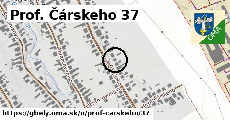 Prof. Čárskeho 37, Gbely
