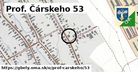 Prof. Čárskeho 53, Gbely
