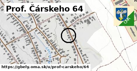 Prof. Čárskeho 64, Gbely