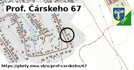 Prof. Čárskeho 67, Gbely