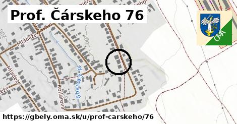Prof. Čárskeho 76, Gbely