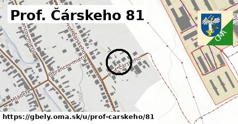 Prof. Čárskeho 81, Gbely