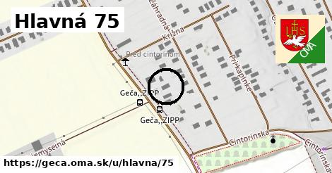 Hlavná 75, Geča