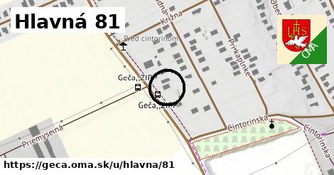 Hlavná 81, Geča