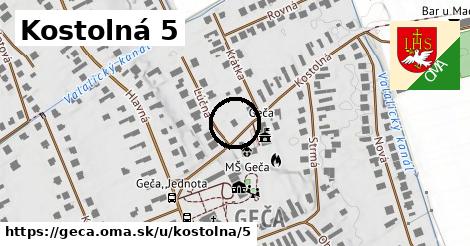 Kostolná 5, Geča