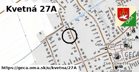 Kvetná 27A, Geča