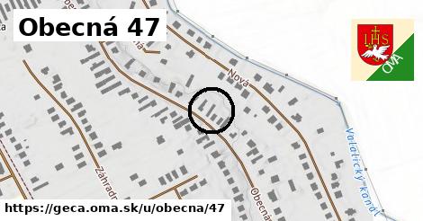 Obecná 47, Geča