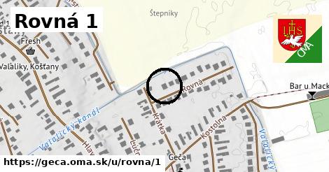Rovná 1, Geča