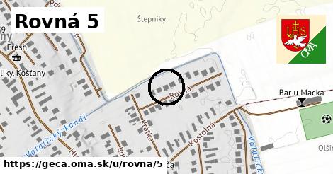 Rovná 5, Geča