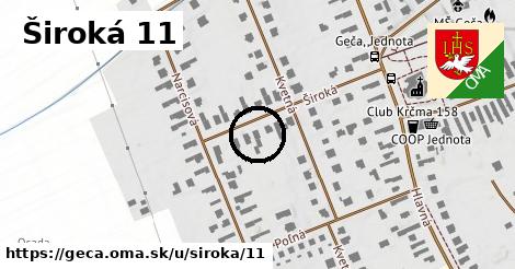 Široká 11, Geča