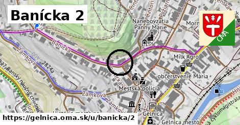 Banícka 2, Gelnica