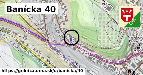 Banícka 40, Gelnica