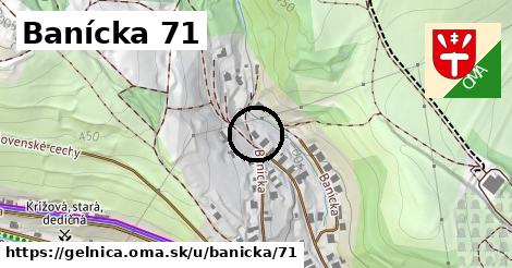 Banícka 71, Gelnica