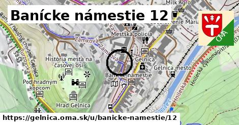 Banícke námestie 12, Gelnica