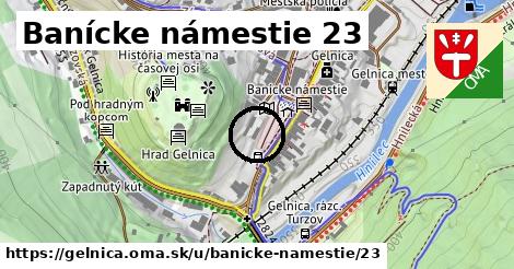 Banícke námestie 23, Gelnica