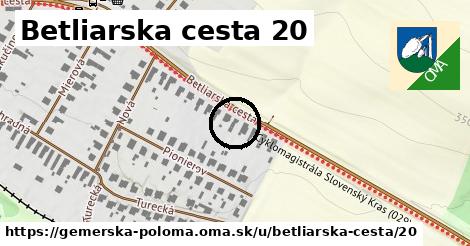 Betliarska cesta 20, Gemerská Poloma