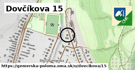 Dovčíkova 15, Gemerská Poloma