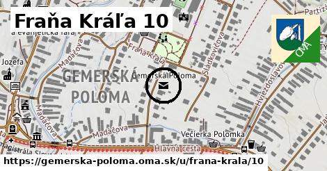 Fraňa Kráľa 10, Gemerská Poloma