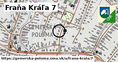 Fraňa Kráľa 7, Gemerská Poloma