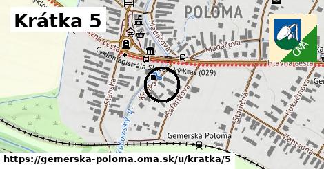 Krátka 5, Gemerská Poloma