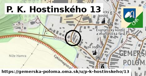 P. K. Hostinského 13, Gemerská Poloma