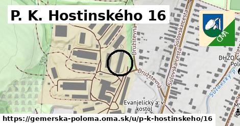 P. K. Hostinského 16, Gemerská Poloma