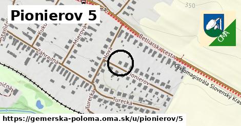 Pionierov 5, Gemerská Poloma