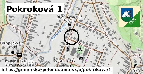 Pokroková 1, Gemerská Poloma