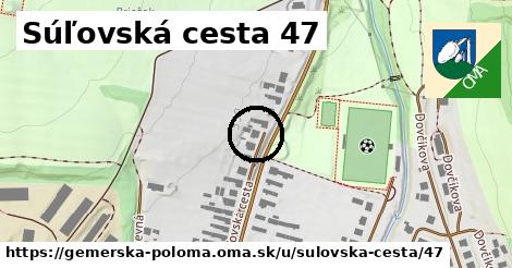 Súľovská cesta 47, Gemerská Poloma