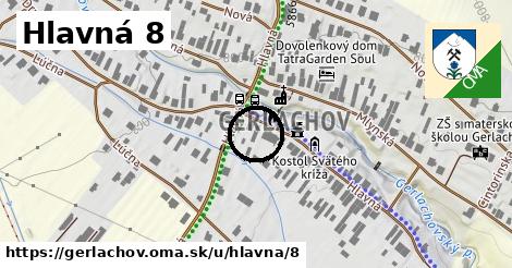 Hlavná 8, Gerlachov