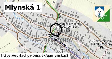 Mlynská 1, Gerlachov