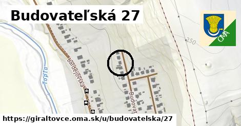 Budovateľská 27, Giraltovce