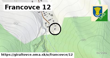 Francovce 12, Giraltovce