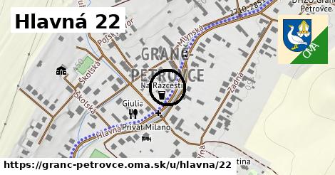 Hlavná 22, Granč-Petrovce