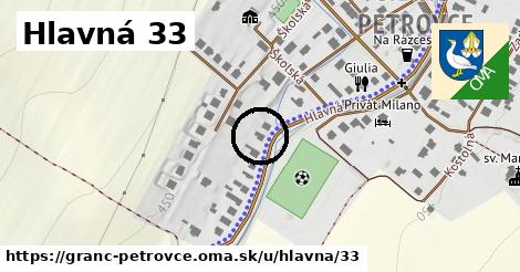 Hlavná 33, Granč-Petrovce