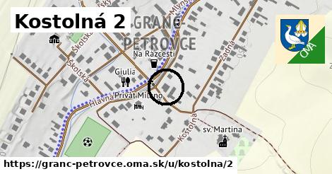 Kostolná 2, Granč-Petrovce