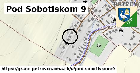 Pod Sobotiskom 9, Granč-Petrovce