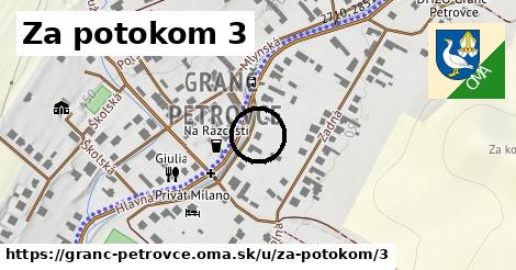 Za potokom 3, Granč-Petrovce