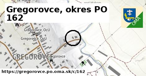 Gregorovce, okres PO <span class="supisne">162</span>