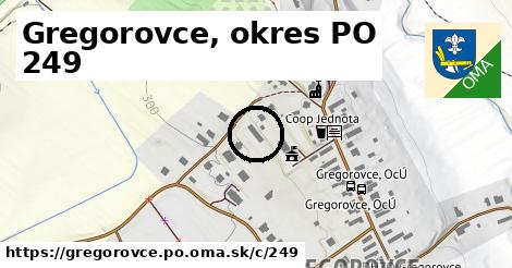 Gregorovce, okres PO <span class="supisne">249</span>