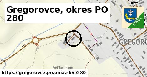 Gregorovce, okres PO <span class="supisne">280</span>