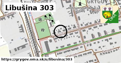 Libušina 303, Grygov