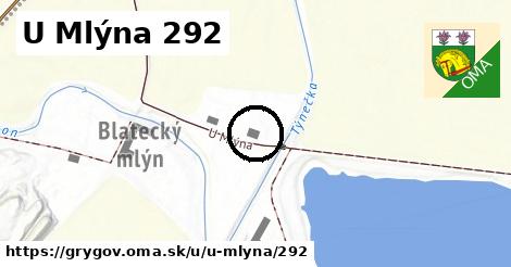 U Mlýna 292, Grygov