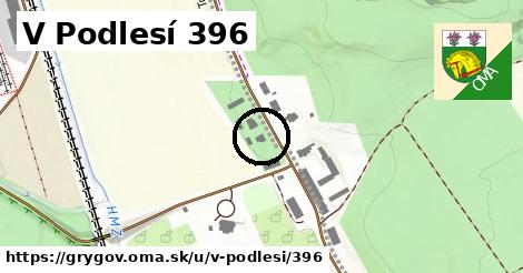 V Podlesí 396, Grygov