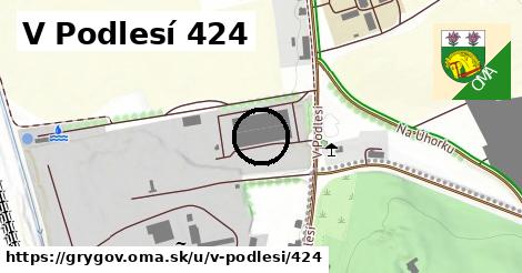 V Podlesí 424, Grygov