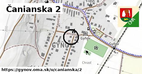 Čanianska 2, Gyňov